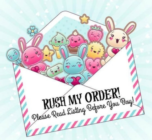 YOU WANT IT SOONER!, BUY RUSH MY ORDER